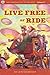 Live Free or Ride Tales of the Concord Coach (New Hampshire Pulp Fiction, #5) by Elaine Isaak