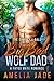 Big Bad Wolf Dad (Fated Mat...