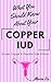 What You Should Know About Your COPPER IUD by Maria  Vu