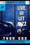 Live and Let Jizz by Thor Cox