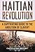 Haitian Revolution by Captivating History