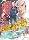 Paying to Win in a VRMMO: Volume 4