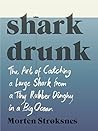 Shark Drunk: The ...