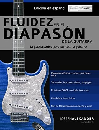 Fluidez en el diapasón de la guitarra: Edición en español by Joseph  Alexander