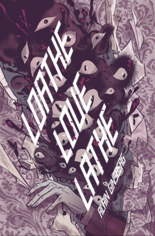 Loathe/Love/Lathe (Paperback)