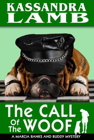 The Call of the Woof (Marcia Banks and Buddy Mysteries #3)