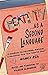 Creativity as a Second Language: A Guidebook for Discovering, Nurturing and Unleashing Your True Creative Spirit (The Speak Happiness! personal growth and development series)