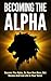 Becoming the Alpha by Edwin Carlisle
