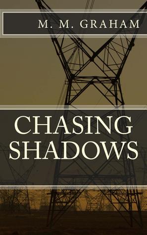 Chasing shadows