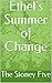 Ethel's Summer of Change (T...