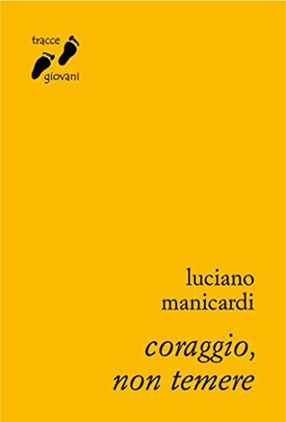 Coraggio, non temere (Tracce giovani) (Italian Edition)