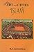 Art and cities of Islam by R.A. Jairazbhoy