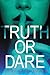 Truth or Dare