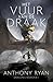 Het Vuur van de Draak by Anthony Ryan