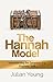 The Hannah Model by Julian Young