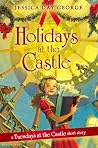 Holidays at the Castle by Jessica Day George