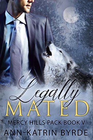 Legally Mated (Mercy Hills Pack #5)