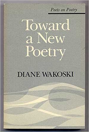 Toward a New Poetry (Paperback)