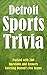 Detroit Sports Trivia