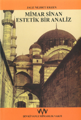 Mimar Sinan : Estetik Bir Analiz