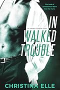 In Walked Trouble