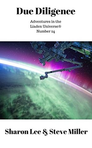 Due Diligence (Adventures in the Liaden Universe, #24)