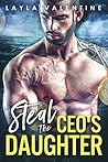 Steal the CEO's Daughter Steal the CEO's Daughter