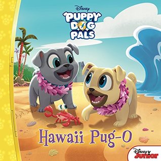 Puppy Dog Pals: Hawaii Pug-O (Kindle Edition)