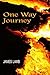 One Way Journey