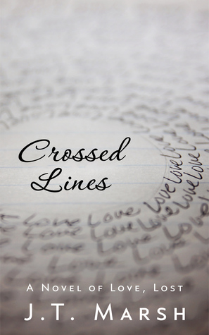 Crossed Lines: A Novel of Love, Lost