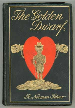 The Golden Dwarf: A Sensational Romance of To-Day (Hardcover)