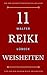 11 Reiki Weisheiten