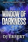 Window of Darkness (Window of Time, #3) Window of Darkness (Window of Time, #3)