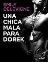 Una chica mala para Dorek by Emily Delevigne