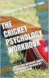 The Cricket Psych...