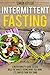 Intermittent Fasting: A Nut...