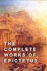 Book cover for The Complete Works of Epictetus