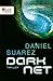 DARKNET (Die DAEMON-Romane 2) by Daniel Suarez