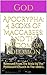 Apocrypha: 4 Books of Maccabees: And The Wisdom of Solomon: Removed From The Bible by The Protestant Church In The 1800's
