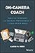 On-Camera Coach: Tools and ...