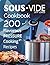 Sous Vide Cookbook: 200 Fla...