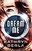 Dream Me