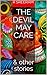 The Devil May Care: & other...