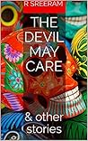 The Devil May Care: & other stories