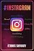 Instagram Guru - Learn how to gain followers, create a brand ... by Atanas Shivikov