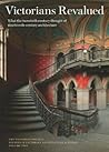 Victorians revalued: what the twentieth century thought of nineteenth century architecture