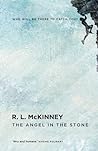 The Angel in the Stone by R.L. Mckinney The Angel in the Stone by R.L. Mckinney