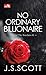 No Ordinary Billionaire by J.S. Scott