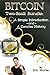 Bitcoin: A Simple Introduct...