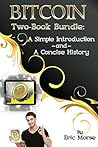 Bitcoin: A Simple Introduction and A Concise History